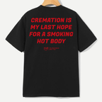 Cremation Is My Last Hope For A Smoking Hot Body